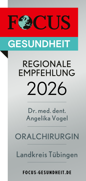 FOCUS Gesundheit regionale Empfehlung 2026 Dr. med. dent. Angelika Vogel für Oralchirurgie im Landkreis Tübingen (focus-gesundheit.de)