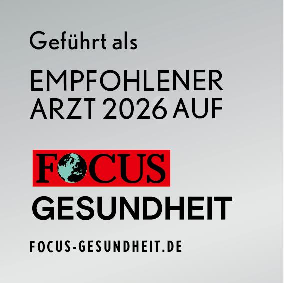 Geführt als empfohlener Arzt 2026 auf der FOCUS Gesundheit Arztsuche